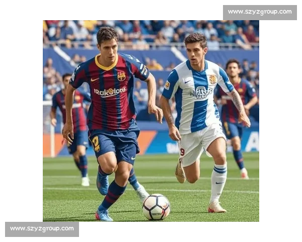 西班牙人迎战巴塞罗那同城德比火花四溅谁主沉浮焦点之夜豪门碰撞